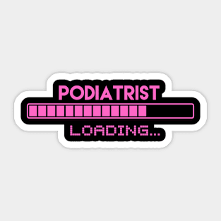 Podiatrist Loading Sticker